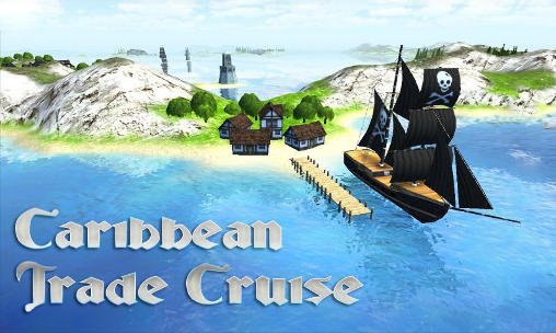 game pic for Caribbean trade cruise